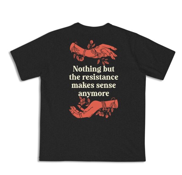 Nothing but the resistance makes sense anymore لا شيء سوى المقاومة له معنى بعد الآن  - Pepper Unisex Cotton T-Shirt